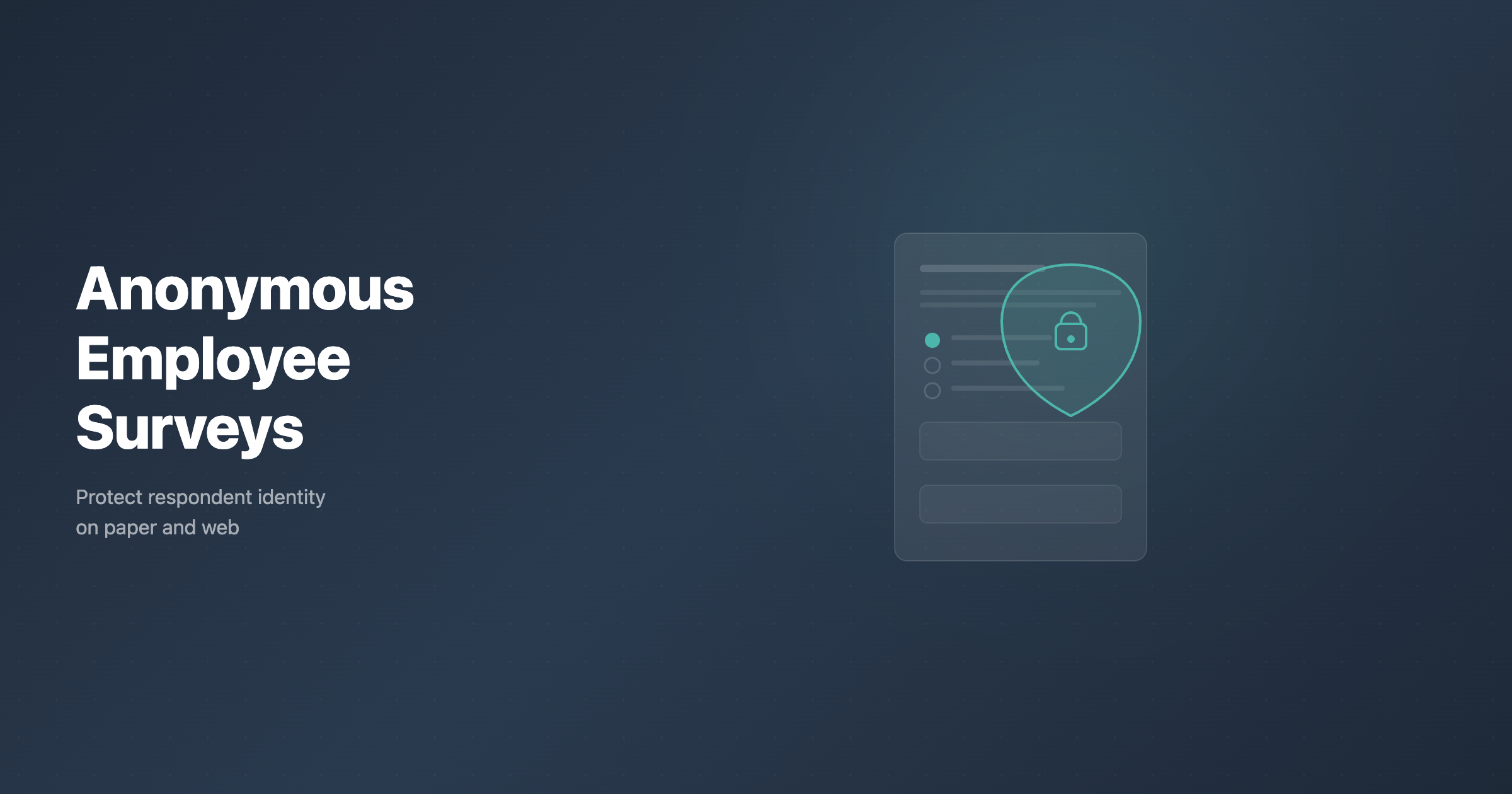 Anonymous Employee Surveys on Paper and Web