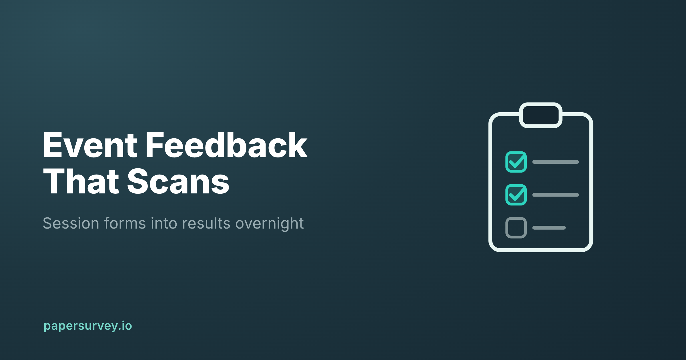 Conference and Event Feedback Forms That Scan Themselves