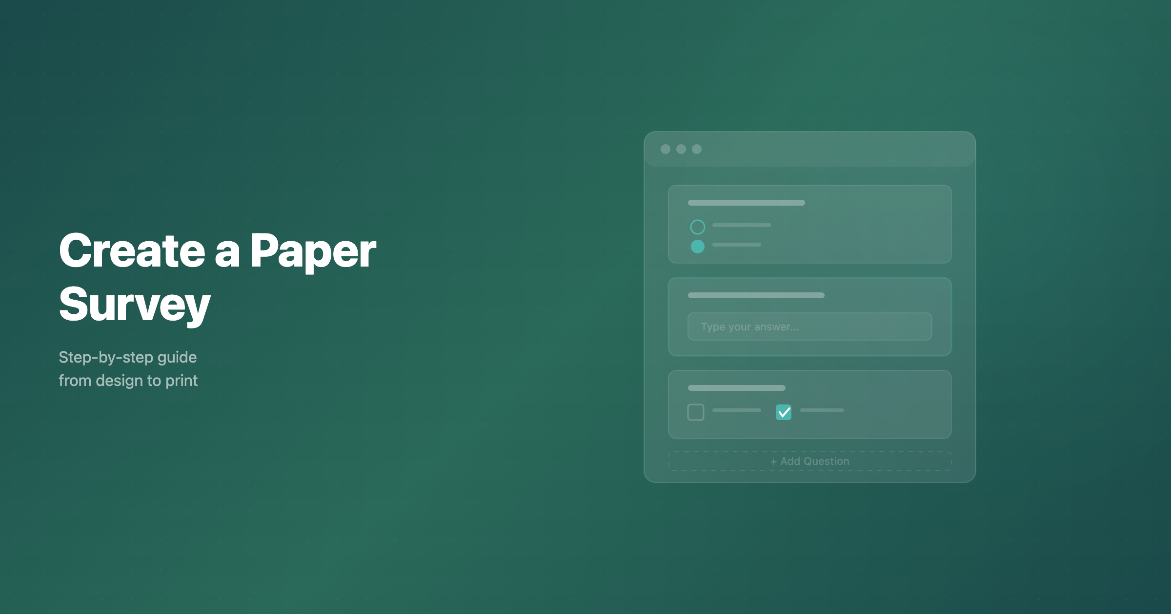 How to create a paper-based survey