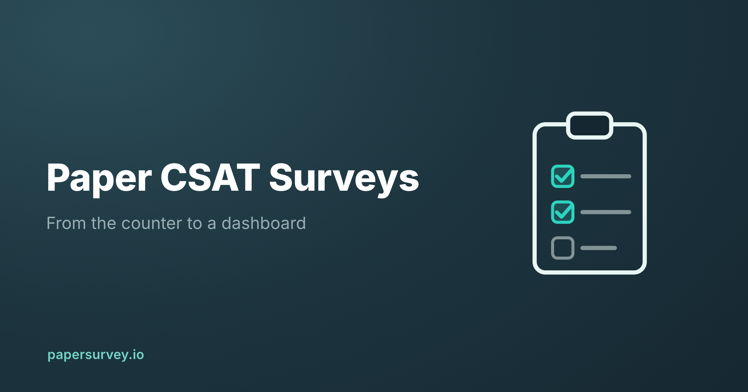 Paper Customer Satisfaction Surveys That Scan to a Dashboard