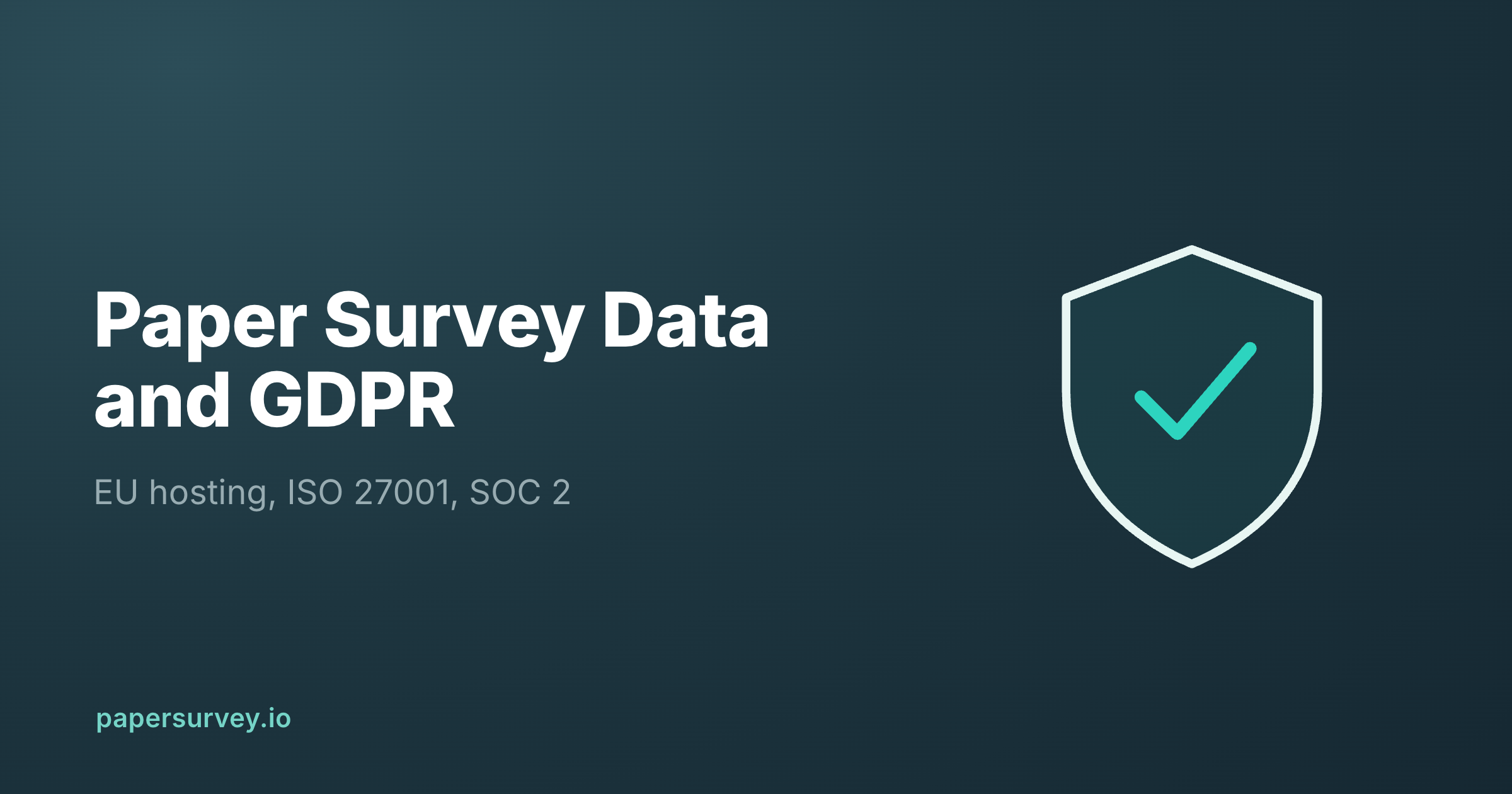 Data Security and GDPR for Paper Survey Data