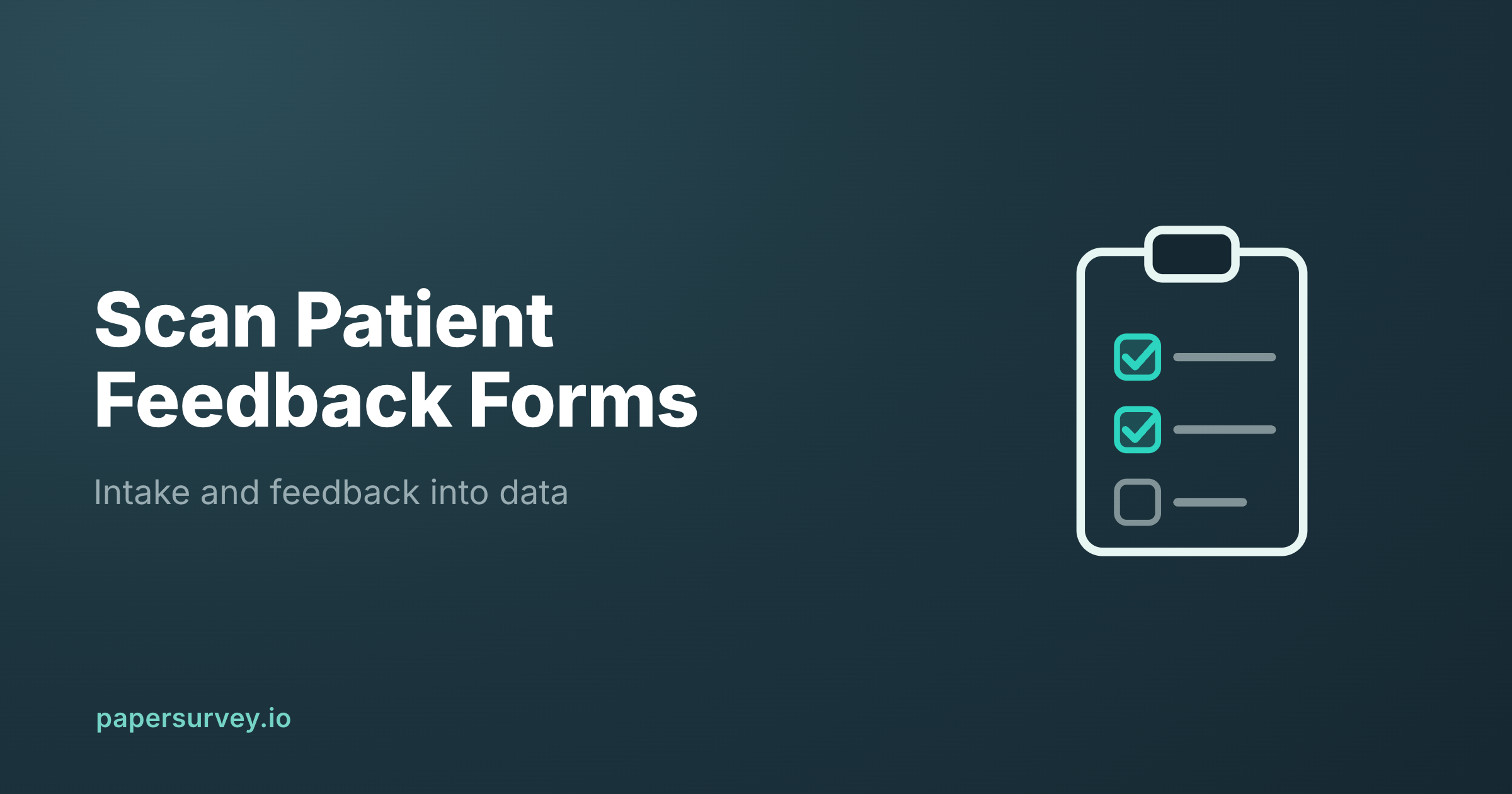 Scanning Patient Feedback and Intake Forms