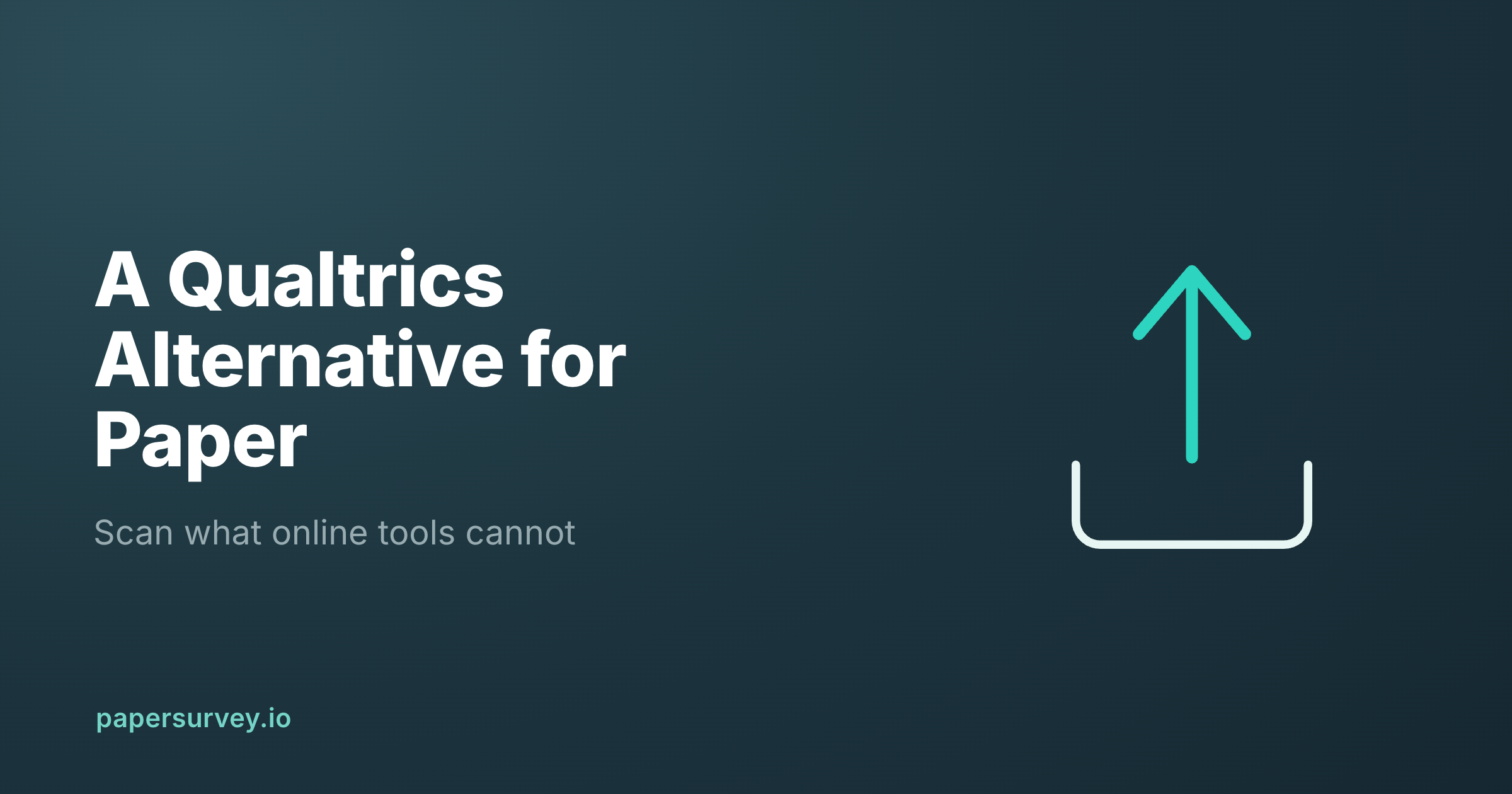 A Qualtrics Alternative for Paper Surveys