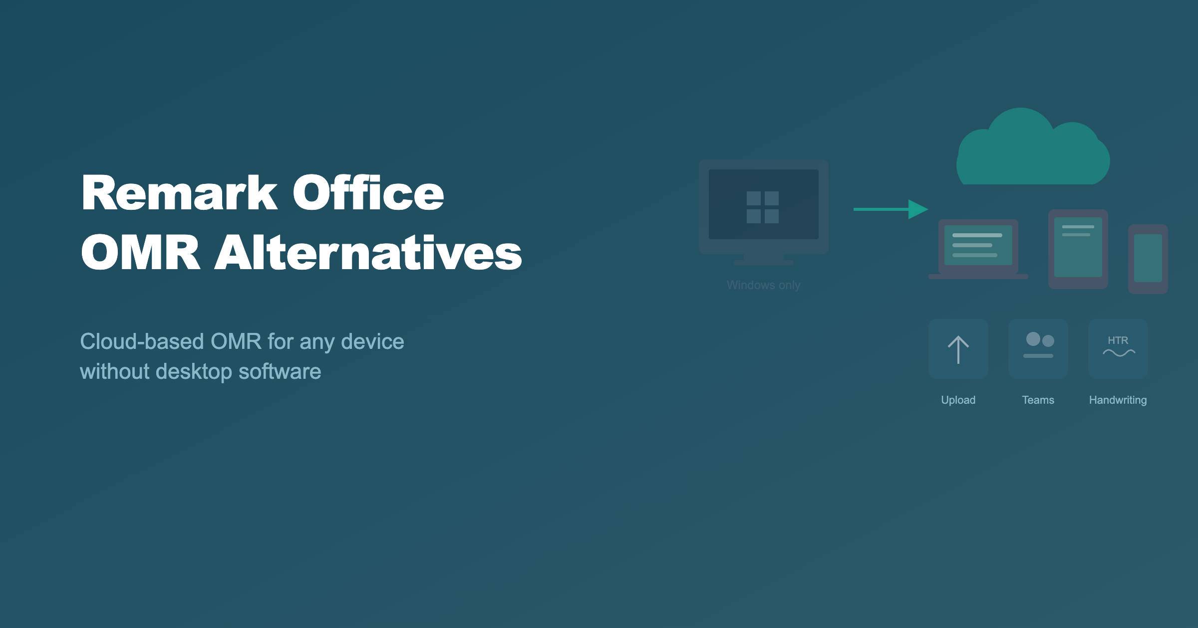 Remark Office OMR Alternatives: Cloud-Based OMR for Any Device