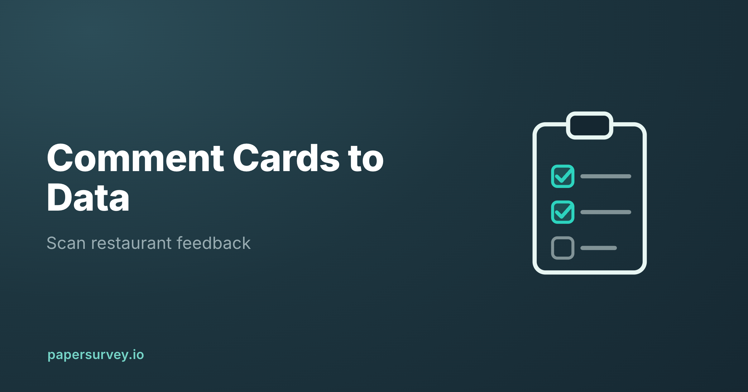 Restaurant Comment Cards: From Paper to Data