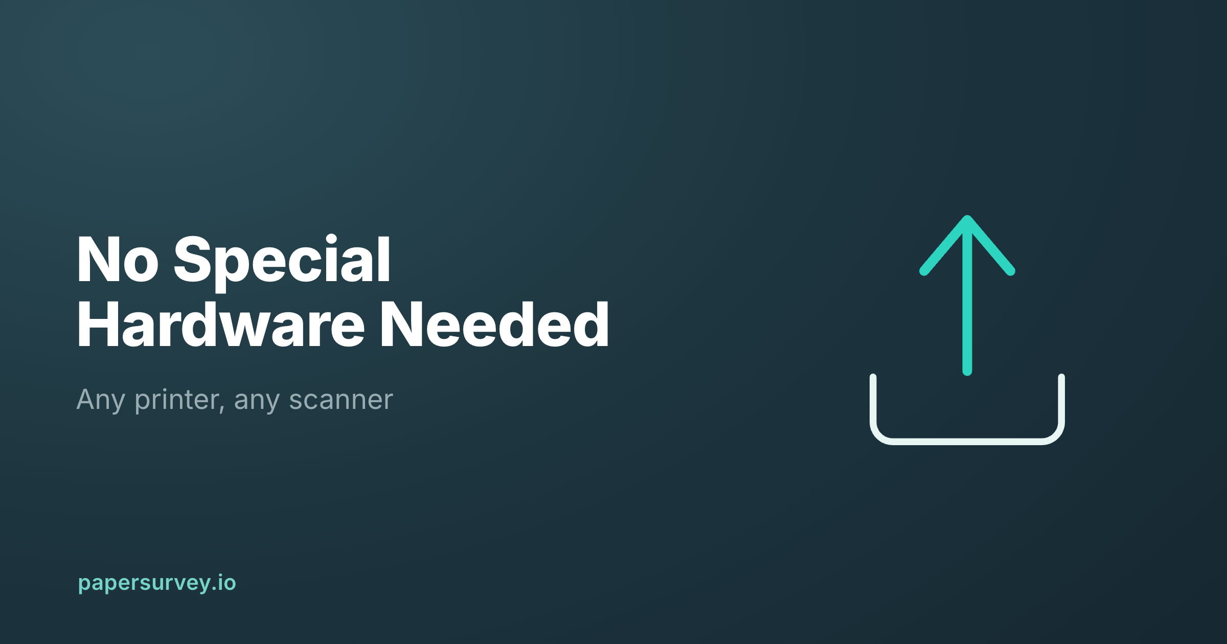 Scan Paper Surveys With Any Printer and Scanner