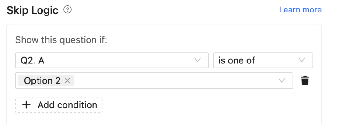 Skip Logic editor showing a single 'is one of' rule against Q2 with Option 2 selected